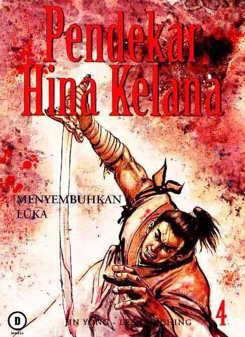 Pendekar Hina Kelana 4: Menyembuhkan Luka