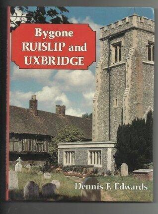 Bygone Ruislip and Uxbridge