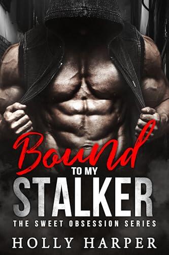Bound to my Stalker