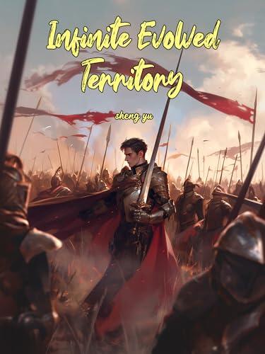 Infinite Evolved Territory: A Litrpg Fantasy Adventure Book XVI