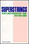 Superstrings: The First 15 Years of Superstring Theory, Volumes 1 & 2