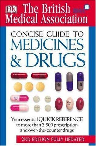 Concise Guide to Medicines and Drugs