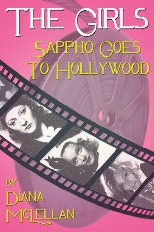 The Girls: Sappho Goes to Hollywood