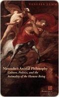 Nietzsche's Animal Philosophy: Culture, Politics, and the Animality of the Human Being