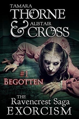 Begotten: The Ravencrest Saga: Exorcism Part 1