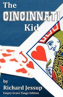 The Cincinnati Kid: Empty-Grave Tango Edition