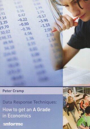 Data Response Techniques: How to Get an 'A' Grade in Economics