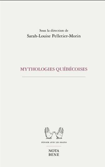 Mythologies québécoises