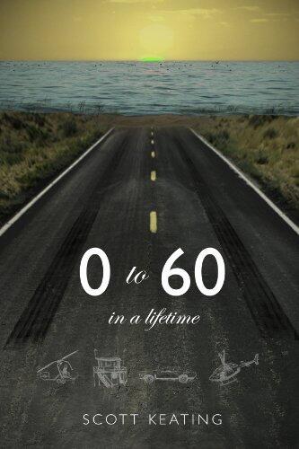 0 to 60 In A Lifetime