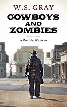 Cowboys & Zombies: A Zombie Western