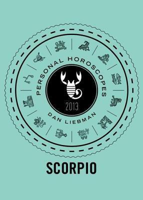 Scorpio: Personal Horoscopes 2013