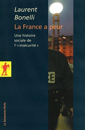 La France a peur... (POCHES SCIENCES t. 326)