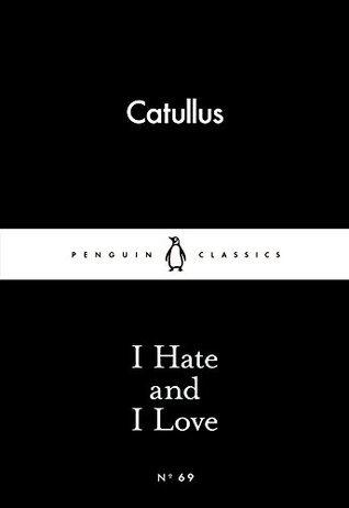 I Hate and I Love