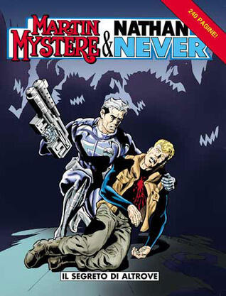 Nathan Never One Shot n. 3: Martin Mystère e Nathan Never - Il segreto di Altrove