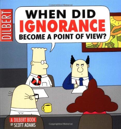 When Did Ignorance Become a Point of View