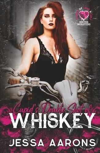 Cupid's Double Shot of Whiskey: