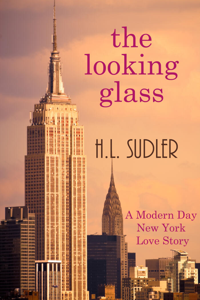 The Looking Glass: A Modern New York Love Story