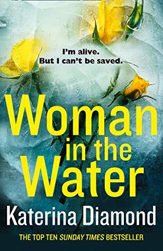 Woman in the Water: The Gripping Twisty New Crime Thriller (2019)