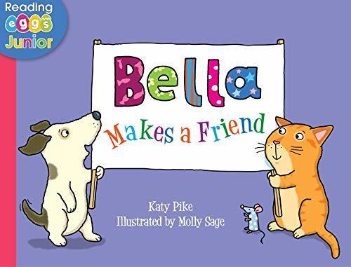 Bella Makes a Friend: A Bella the Cat Book