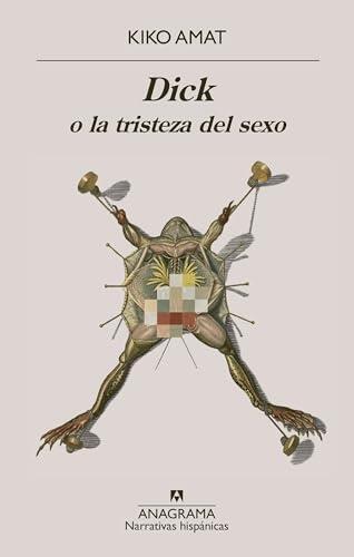 Dick o la tristeza del sexo