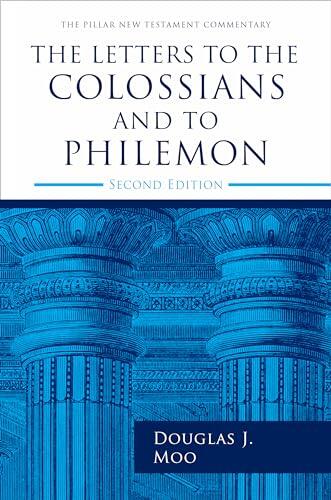 The Letters to the Colossians and to Philemon, 2nd ed. (The Pillar New Testament Commentary