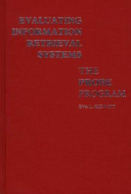 Evaluating Information Retrieval Systems: The Probe Program