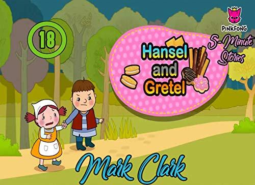 Pinkfong 5 Minute Stories: Vol 18 - Hansel And Gretel - Great 5-Minute Fairy Tale And Bedtime Story Picture Book For Kids, Boys, Girls, Children Of All Age