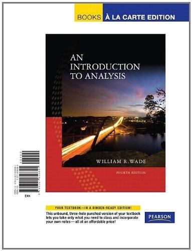 Introduction to Analysis: An Books a la Carte Edition