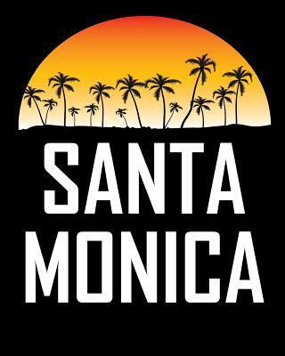 Santa Monica: Summer Beach Vacation Travel Planner and Diary