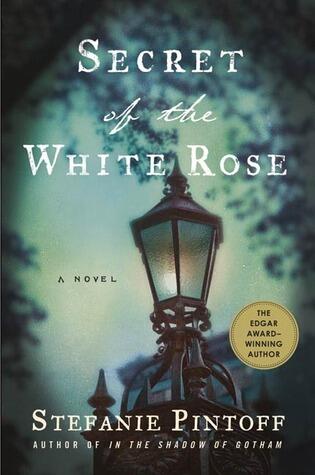 Secret of the White Rose: A Novel