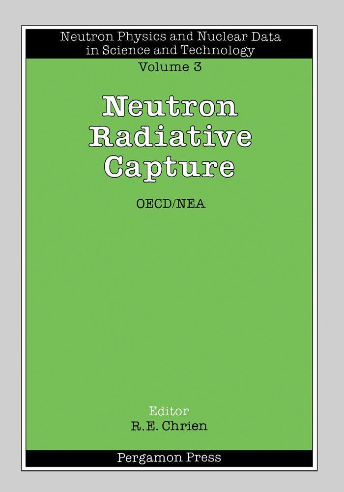 Neutron Radiative Capture: Neutron Physics and Nuclear Data in Science and Technology
