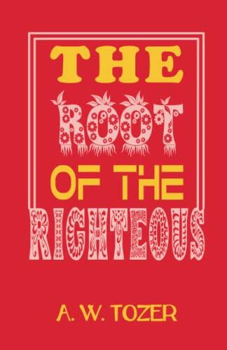 The Root of the Righteous