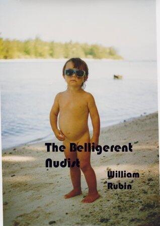 The Belligerent Nudist