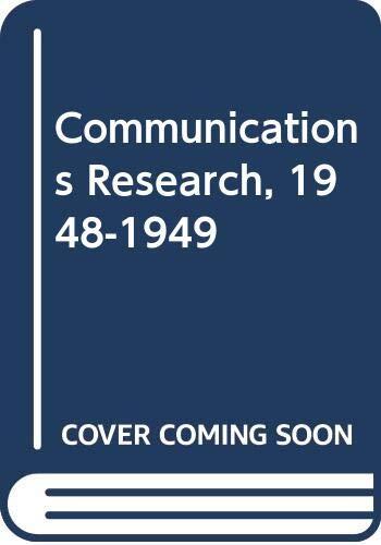 Communications Research, 1948-1949
