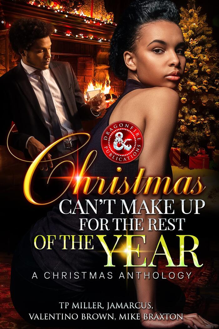 Christmas Can't Make Up for the Rest of the Year: A Christmas Anthology