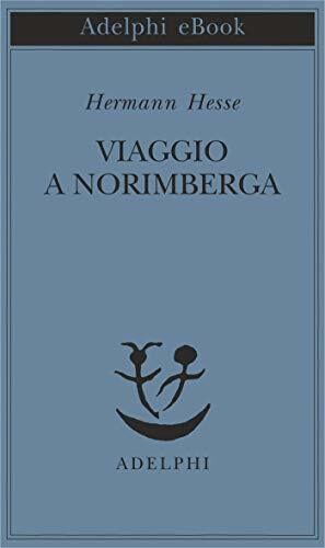 Viaggio a Norimberga