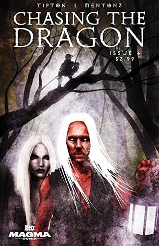 Chasing the Dragon #4