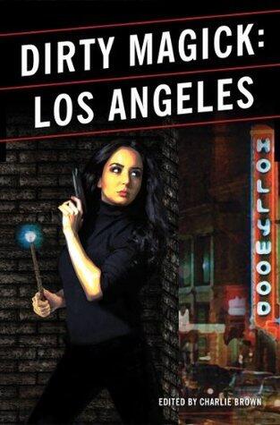 Dirty Magick: Los Angeles