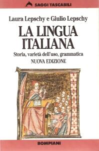 La lingua italiana: Storia, varietà dell'uso, grammatica