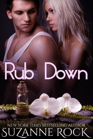 Rub Down, Book #3 in the Ecstasy Spa