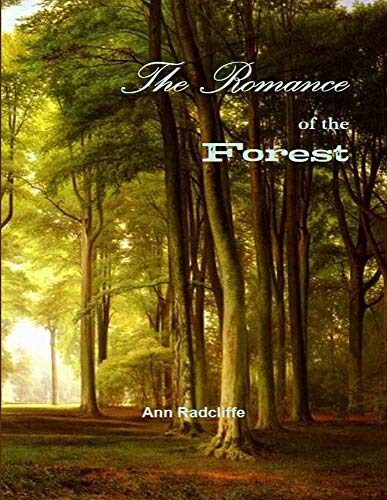 The Romance of the Forest: