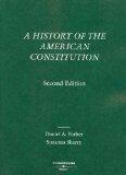 A History of the American Constitution (American Casebook)