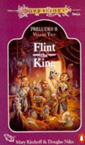 Dragonlance Preludes Ii: Flint, the King V. 2
