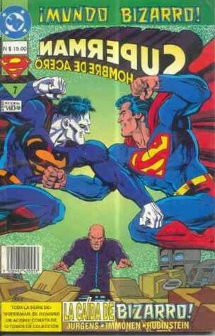 Superman - El Hombre de Acero, Libro 7: ¡Mundo Bizarro!