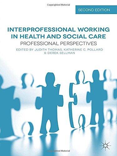 Interprofessional Working in Health and Social Care: Professional Perspectives