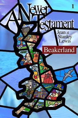 A Newer Testament: Beakerland