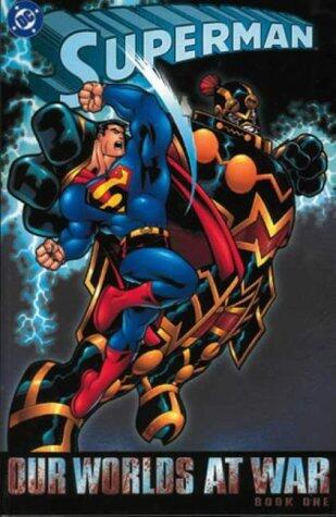 Superman: Our Worlds at War, Book 1