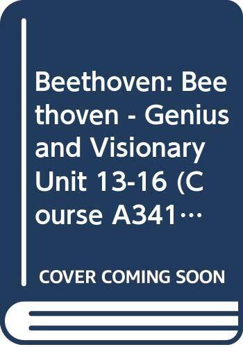Beethoven: Genius and Visionary Unit 13-16