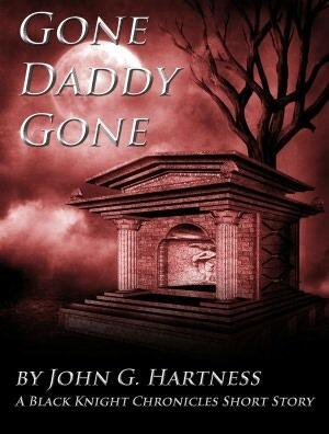 Gone Daddy Gone: A Black Knight Chronicles Short Story