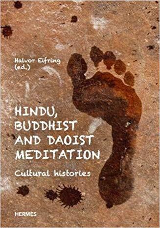 Hindu, Buddhist and Daoist Meditation: Cultural Histories